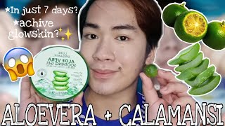 ALOEVERA AT CALAMANSI!!✨ ACHIEVE GLOWSKIN IN JUST 7DAYS?!😱