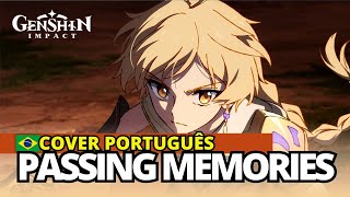 GENSHIN IMPACT - "PASSING MEMORIES" EM PORTUGUÊS [Faouzia] - TEMA DUBLADO LEGENDADO TRADUÇÃO HD