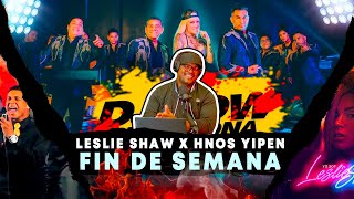 DJ LOW REACCIONA A ❌Leslie Shaw x Hnos Yaipén - Fin De Semana ❌ DESARMANDO TEMA