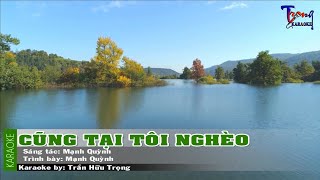 Cũng Tại Tôi Nghèo - Mạnh Quỳnh Karaoke