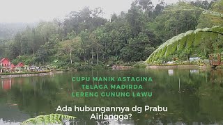 Cupu Manik Astagina Telaga Madirda lereng Gunung Lawu... Ada Hubungannya dengan Prabu Airlangga?