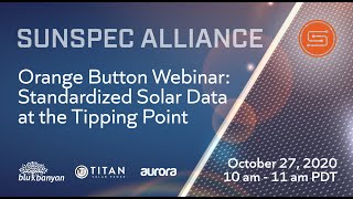 Orange Button Webinar: Standardized Solar Data at the Tipping Point