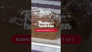 Recetas que te hacen bien | Budín de mandarina