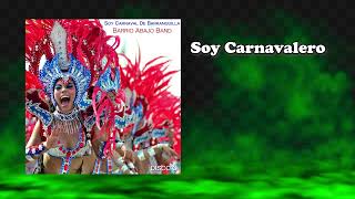 Soy Carnavalero  - Barrio Abajo Band #carnavaldebarranquilla