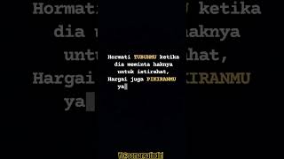 Hormati Tubuhmu dan Hargai Pikiramu ketika Kamu lelah dan capek! #kerja #pengingatdiri #viral #fyp