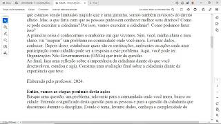 A cidadania é uma condição que necessita ser exercitada. Sim, ser cidadão é prática e não uma defini