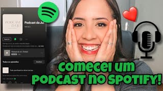 CRIEI UM PODCAST! ME ACOMPANHE POR LÁ TAMBÉM! por @ClickdaJu