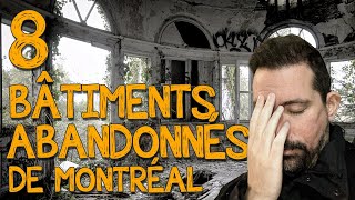 Top 8 bâtiments ABANDONNÉS de Montréal!