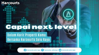 Capai Next Level Dalam Karir Properti Kamu Bersama Harcourts Solo Raya