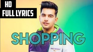 Shopping by JASS MANAK (full lyrics)