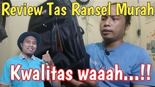 REVIEV TAS RANSEL MURAH KWALITAS WAAAH...!!!