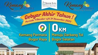 Kemang Permata Bogor Raya Residential Gebyar Akhir Tahun