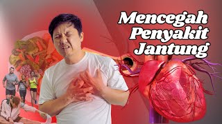 AMPUH || Mencegah Penyakit Jantung: Lakukan 8 Hal Ini Sebelum Terlambat