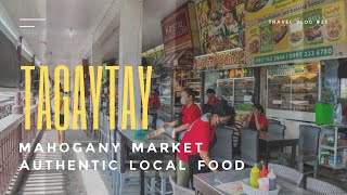 Where To Eat in Tagaytay? (Mahogany Market Authentic Local Food) | Tagaytay Philippines