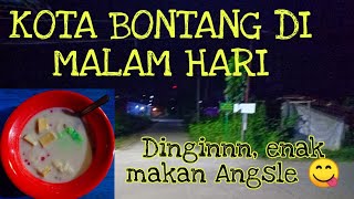 Menikmati Kota Bontang Di Malam Hari sambil Makan Angsle 😍