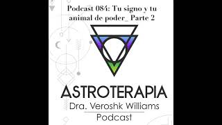 Podcast 084_Tu signo y tu animal de poder_Parte 2