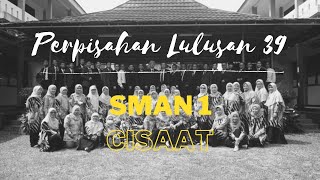 Pelepasan Siswa SMAN 1 Cisaat Lulusan 39