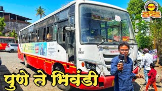 Witness the Amazing MSRTC Journey from Pune to Bhiwandi | Pune to Bhiwandi Full MSRTC bus journey