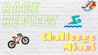 Challenge Miami Race Review