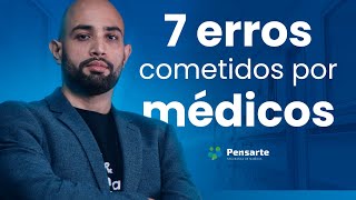 7 erros que os médicos cometem com suas MARCAS