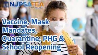 Navigating Vaccine and Face Mask Mandates, Quarantine, Public Health Guidance and School Reopening