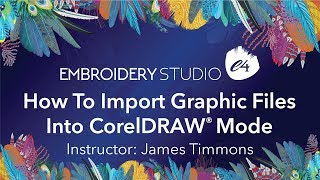 How To Import Graphic Files Into CorelDRAW Mode in EmbroideryStudio e4