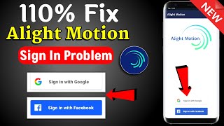 Alight Motion Sign In Problem 2022 | Alight Motion Sign In With Google Failed