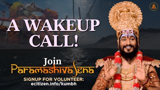 Wake Up to Your True Purpose By Joining Paramashiva Sena