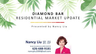 鑽石吧市場分析 DIAMOND BAR | Housing Update June 2020 with Nancy Liu | 劉靜地产