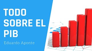 Todo sobre El PIB: Real, Nominal, Deflactor, Cómo se Calcula