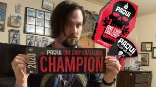 I’M A CHAMPION!!! 2020 Paqui One Chip Challenge