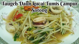 Resepi Tuageh Daun kucai Tumis Campur Sotong