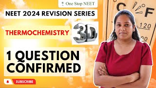 Thermochemistry | 🔥 One Question Confirmed🔥 | NEET 2024 Revision | Chaitali Mam | One Stop NEET