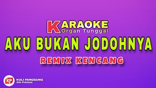 AKU BUKAN JODOHNYA KARAOKE REMIX PALEMBANG VERSI Curup bengkulu