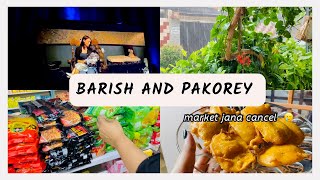 Baarish with pakorey 🌧️❤️ | hailing | grocery 🛍️ | movie night 🎬 | old pictures | she’s vlog 👑|