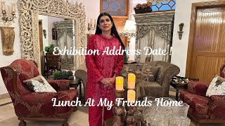 Exhibition Address Date ! Lunch At My Friends Home 💕 💕  Vlog 425