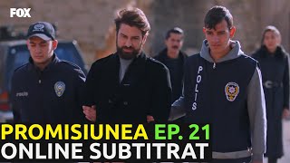 PROMISIUNEA Ep 21 Tradus In ROMANA || PROMISIUNEA EPISODUL 21 online SUBTITRAT