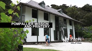 Pompallier Mission And Printery  - Russell - New Zealand