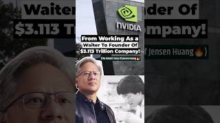 From Working As a Waiter To Founder Of $3.113 Trillion Company!#StartupStory #nvidia #jensenhuang