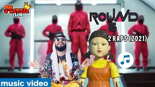 Mussa 2 Raps Ronud 6 (2021) [Music Vídeo] Completo