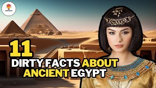 11 Dirty Facts About Ancient Egypt | @Mythosfact