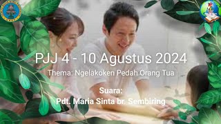 Bahan PJJ 4-10 Agustus 2024 | Thema: Ngelakoken Pedah Orang Tua | Pdt. Maria Sinta br. Sembiring