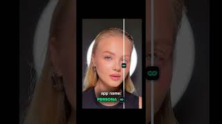 Persona app - Just $57 for perfect selfies #skincare #photography #videoeditor #hairandmakeup