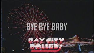 Bay City Rollers - Bye Bye Baby [TRADUÇÃO/LEGENDADO]