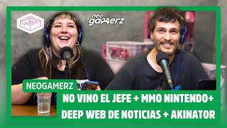 NO VINO el JEFE! + MMO de NINTENDO+ LA DEEP WEB de las NOTICIAS + JUGAMOS AKINATOR / #Neogamerz