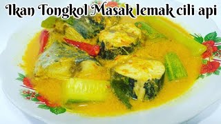 Resepi Ikan Tongkol Masak Lemak cili api