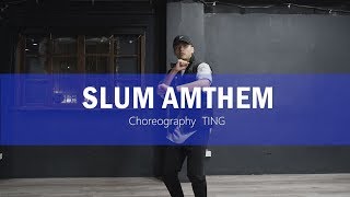 K Camp - Slum Anthem | TING Choreography 個人組