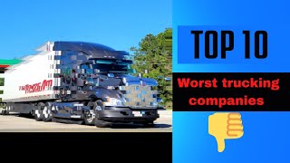 "top 10 worst trucking companies"