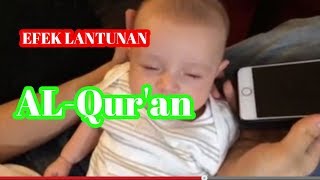 Efek mendengarkan lantunan ayat suci alqur'an pada bayi || Masyaallah