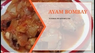 GAMPANG BANGET! CARA MEMASAK AYAM BOMBAY || BY GOTAMI'Z VLOG